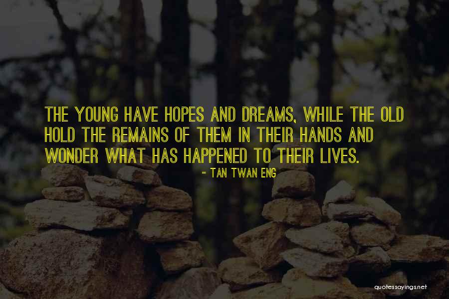 Wonder What Happened Quotes By Tan Twan Eng