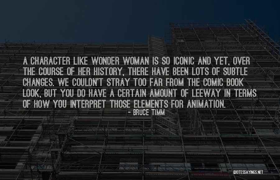 Wonder Woman Comic Book Quotes By Bruce Timm