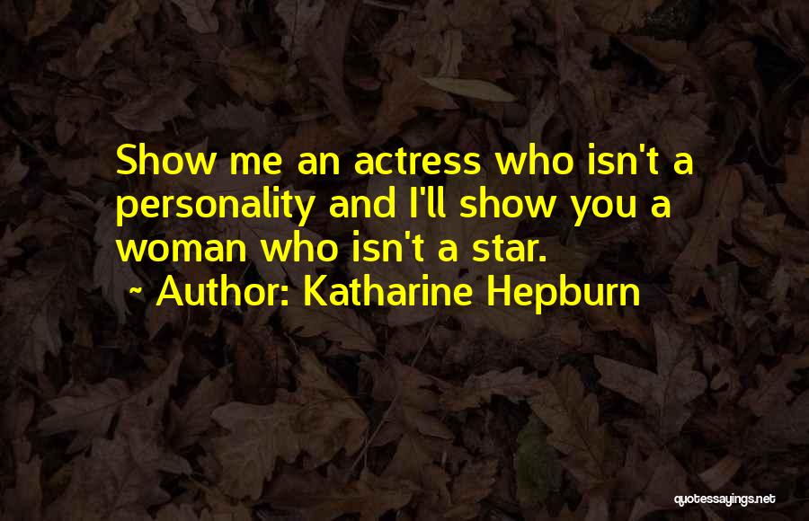 Wonder Woman Movie Quotes By Katharine Hepburn