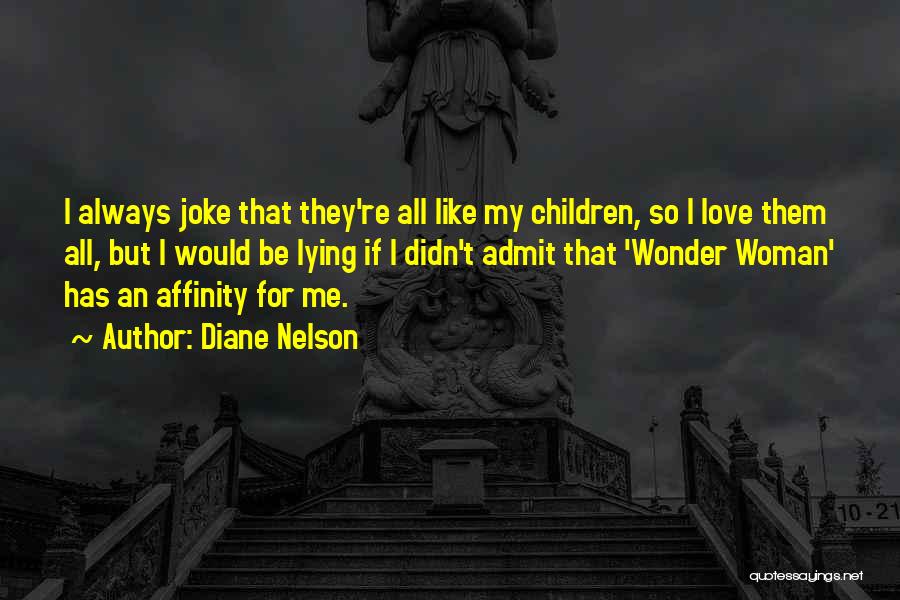 Wonder Woman Quotes By Diane Nelson