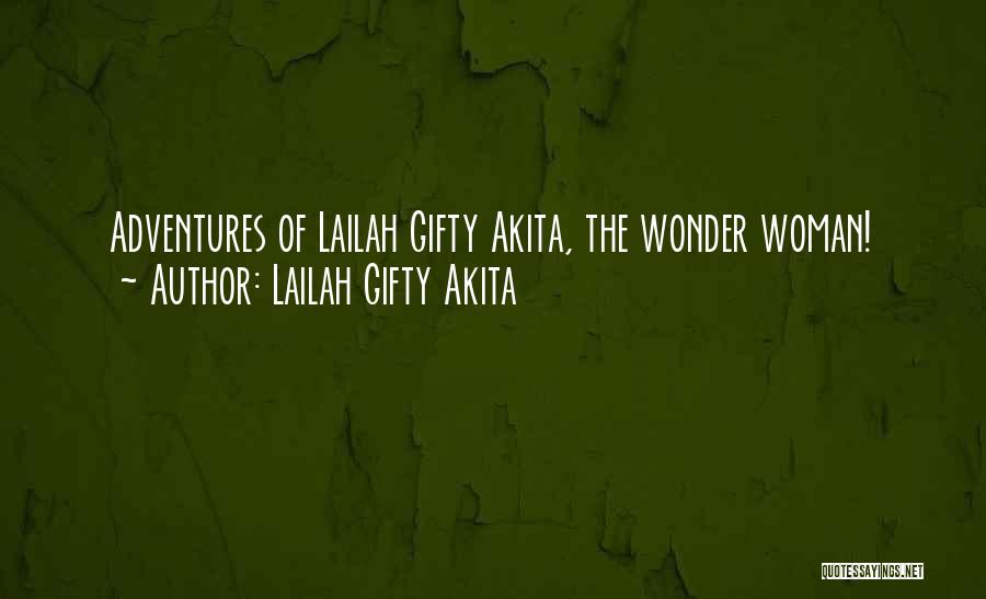 Wonder Woman Quotes By Lailah Gifty Akita