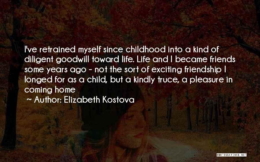 Wonder Years Friendship Quotes By Elizabeth Kostova