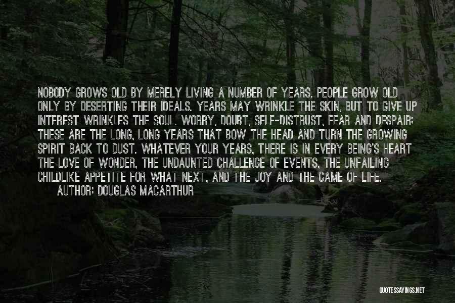 Wonder Years Life Quotes By Douglas MacArthur