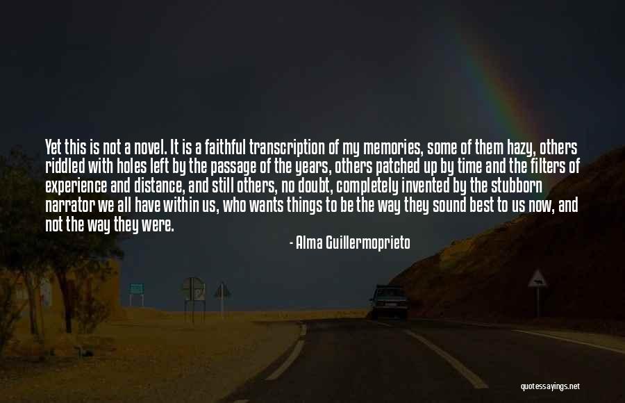 Wonder Years Narrator Quotes By Alma Guillermoprieto Wonder Years Narrator Quotes By Alma Guillermoprieto