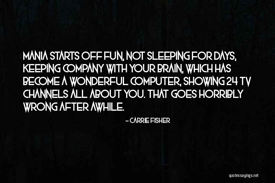 Wonderful Days Quotes By Carrie Fisher Wonderful Days Quotes By Carrie Fisher