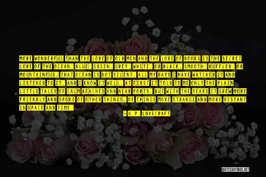 Wonderful Days Quotes By H.P. Lovecraft Wonderful Days Quotes By H.P. Lovecraft