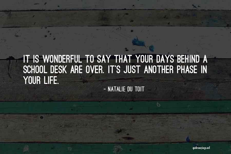 Wonderful Days Quotes By Natalie Du Toit Wonderful Days Quotes By Natalie Du Toit