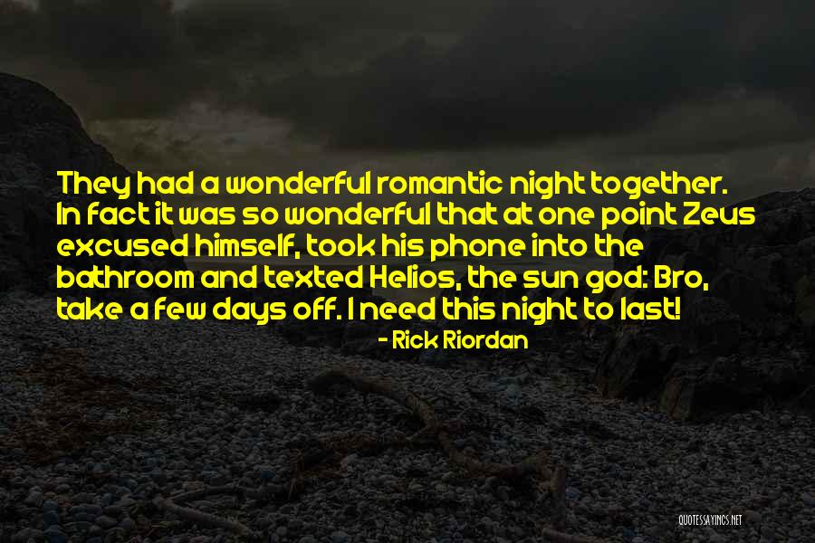 Wonderful Days Quotes By Rick Riordan Wonderful Days Quotes By Rick Riordan