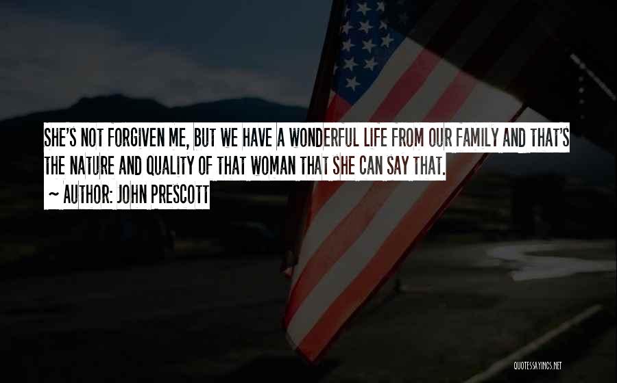 Wonderful Family Quotes By John Prescott