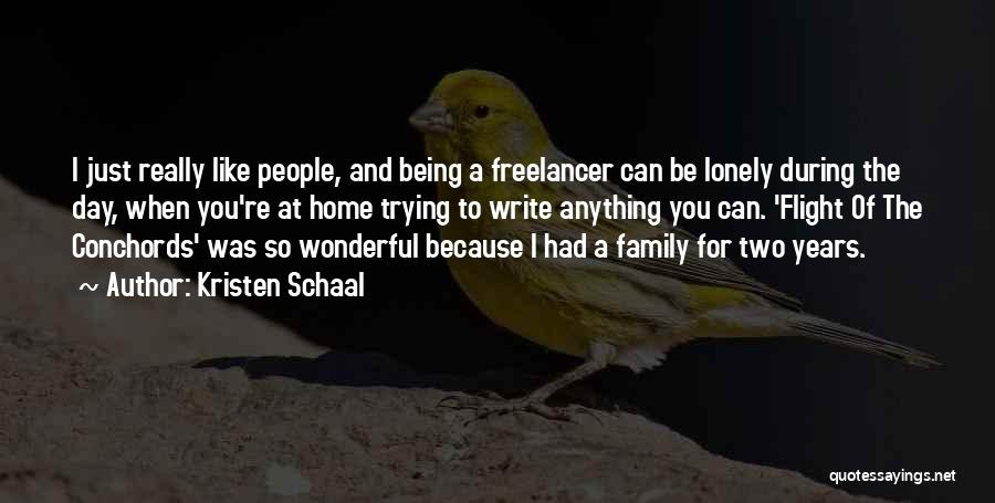 Wonderful Family Quotes By Kristen Schaal