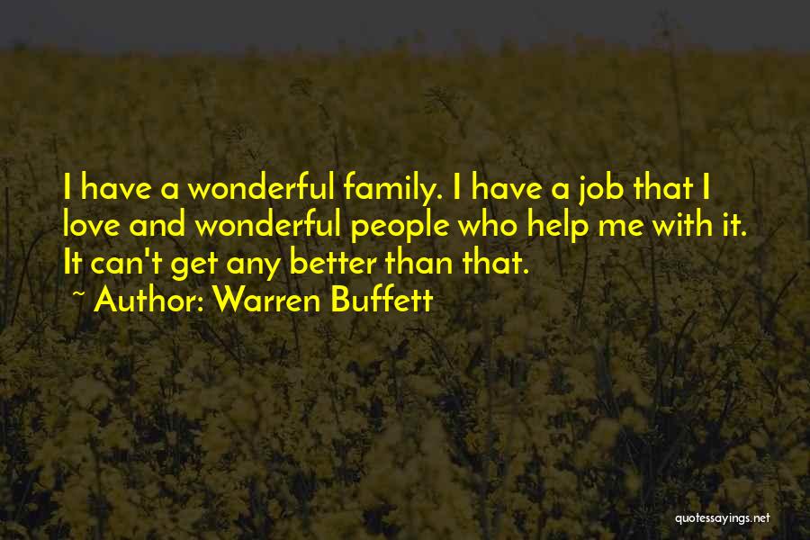 Wonderful Family Quotes By Warren Buffett