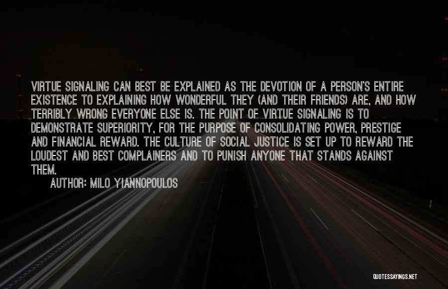 Wonderful Friends Quotes By Milo Yiannopoulos