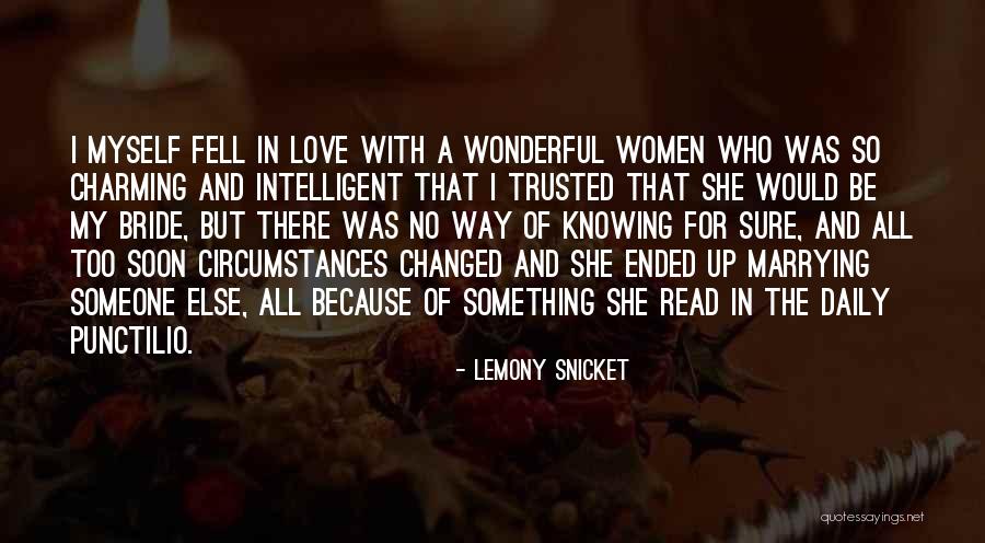 Wonderful Love Quotes By Lemony Snicket Wonderful Love Quotes By Lemony Snicket