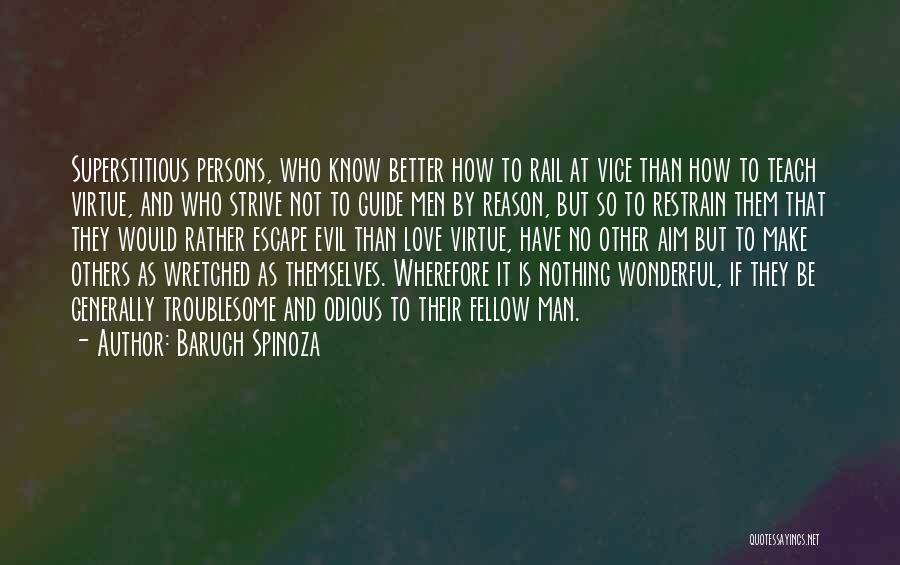 Wonderful Man Quotes By Baruch Spinoza