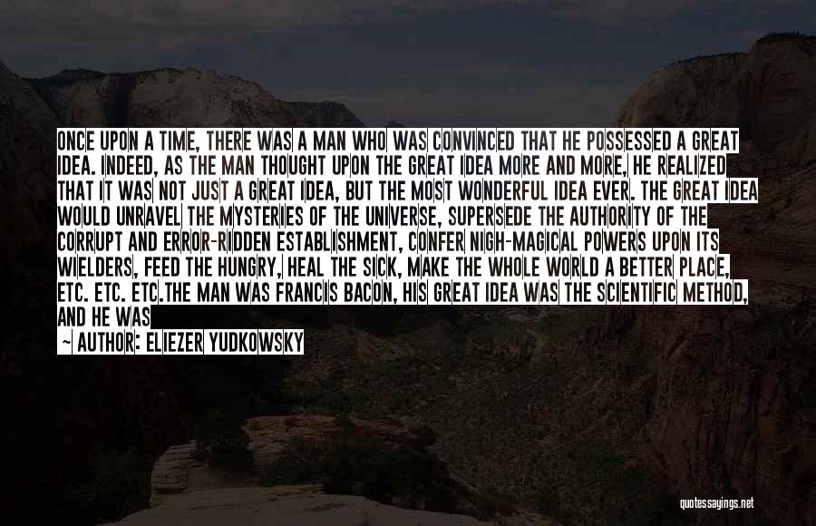 Wonderful Man Quotes By Eliezer Yudkowsky