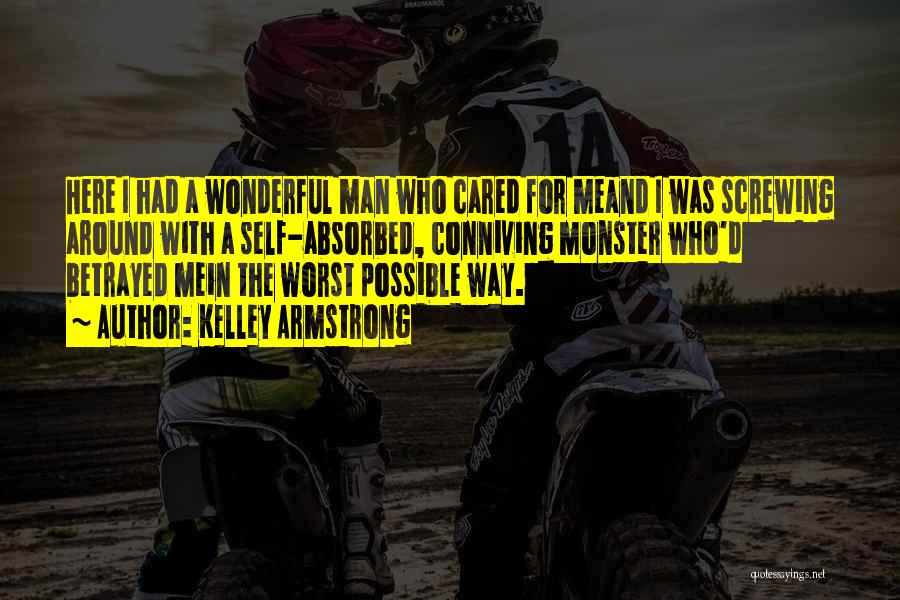 Wonderful Man Quotes By Kelley Armstrong