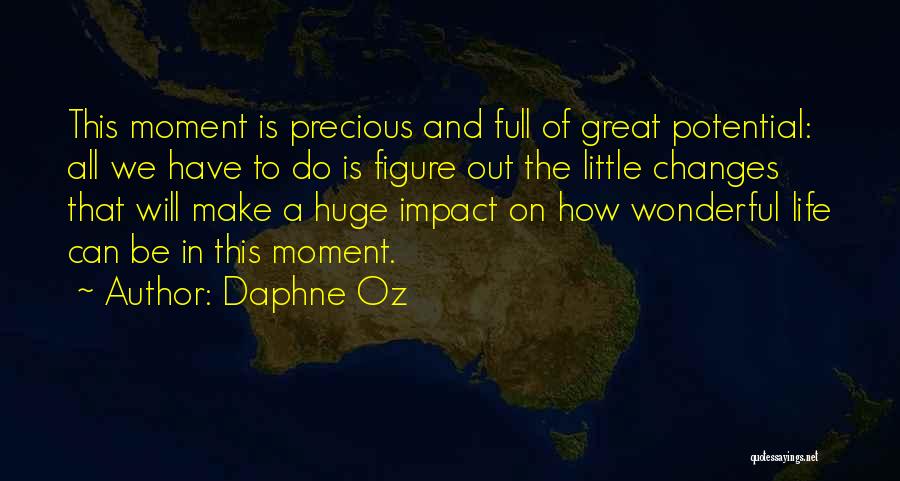 Wonderful Moments Quotes By Daphne Oz