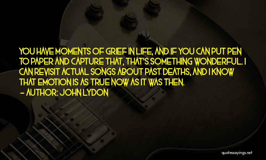 Wonderful Moments Quotes By John Lydon