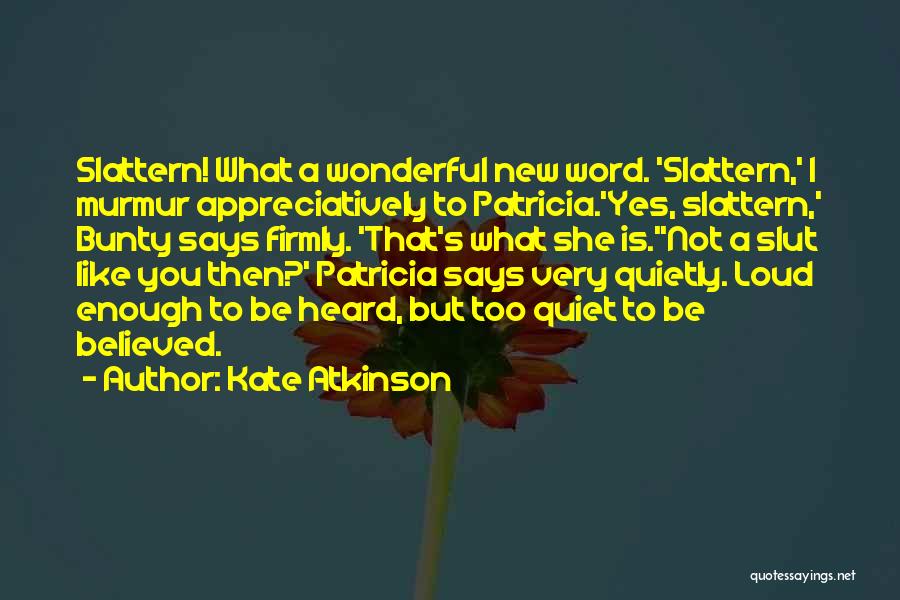 Wonderful Moments Quotes By Kate Atkinson