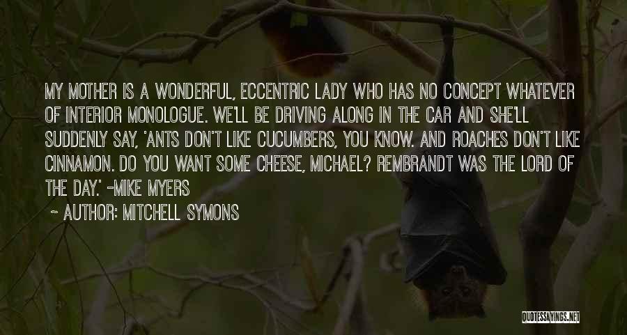 Wonderful Mothers Quotes By Mitchell Symons