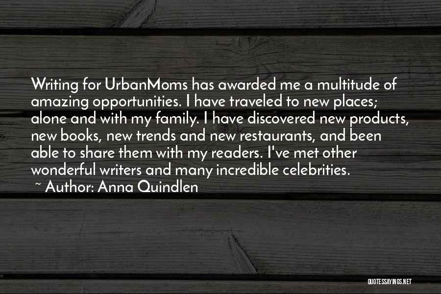 Wonderful Places Quotes By Anna Quindlen