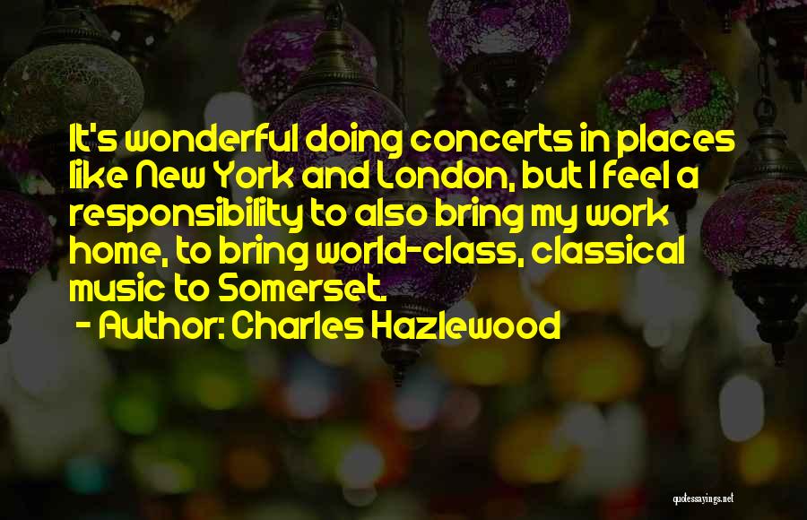Wonderful Places Quotes By Charles Hazlewood