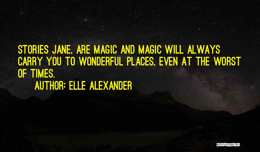 Wonderful Places Quotes By Elle Alexander