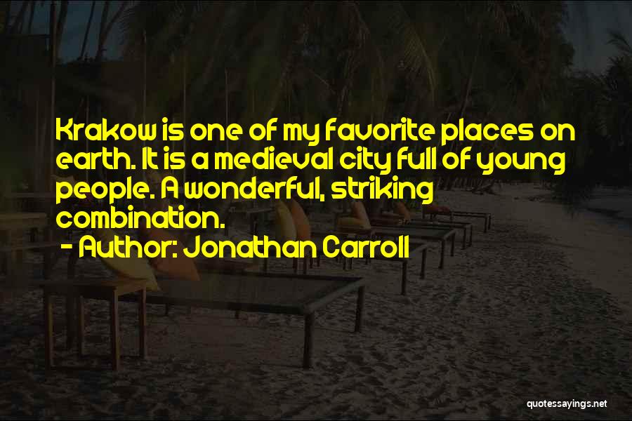 Wonderful Places Quotes By Jonathan Carroll