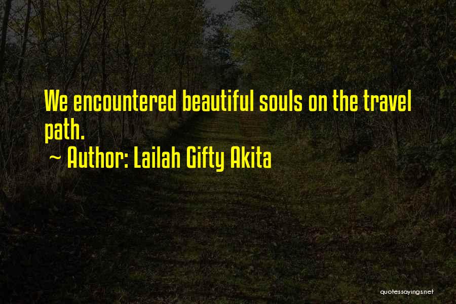 Wonderful Places Quotes By Lailah Gifty Akita