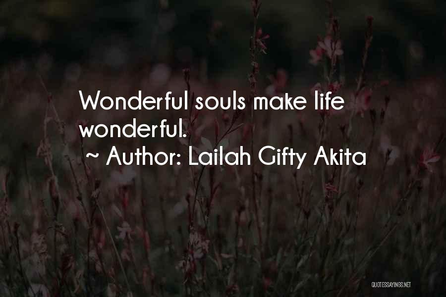 Wonderful Places Quotes By Lailah Gifty Akita