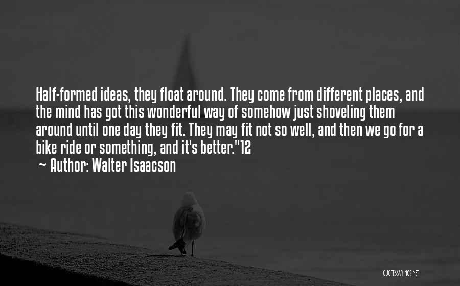 Wonderful Places Quotes By Walter Isaacson