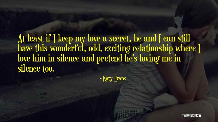 Wonderful Secret Quotes By Katy Evans Wonderful Secret Quotes By Katy Evans