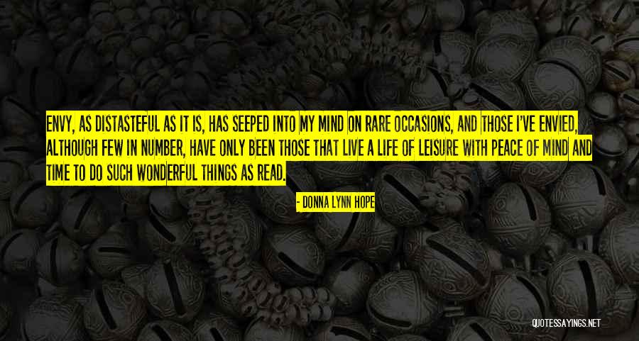 Wonderful Things In Life Quotes By Donna Lynn Hope Wonderful Things In Life Quotes By Donna Lynn Hope