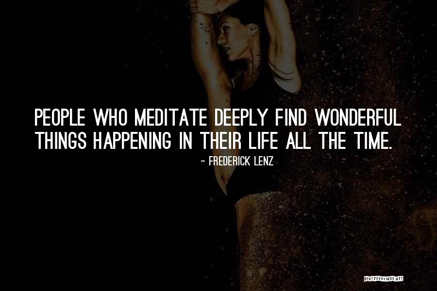 Wonderful Things In Life Quotes By Frederick Lenz Wonderful Things In Life Quotes By Frederick Lenz