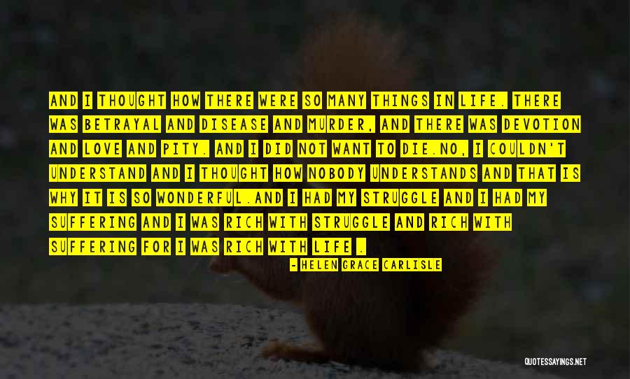 Wonderful Things In Life Quotes By Helen Grace Carlisle Wonderful Things In Life Quotes By Helen Grace Carlisle