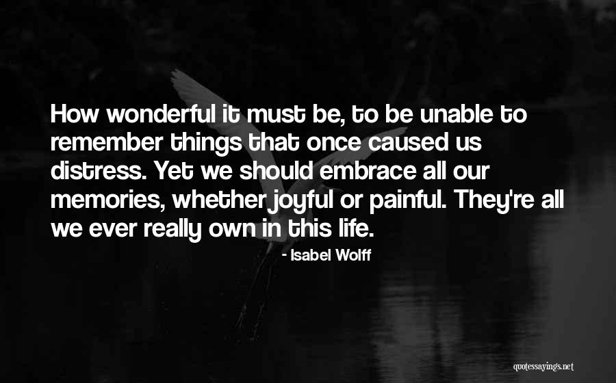 Wonderful Things In Life Quotes By Isabel Wolff Wonderful Things In Life Quotes By Isabel Wolff
