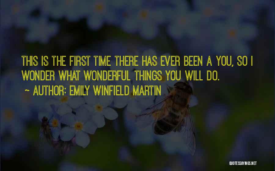 Wonderful Things Quotes By Emily Winfield Martin