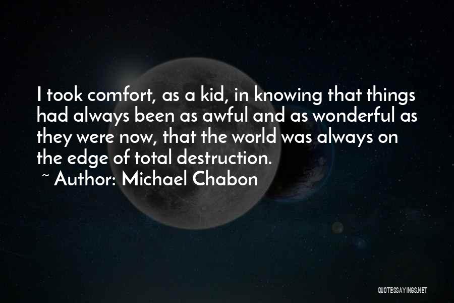 Wonderful Things Quotes By Michael Chabon