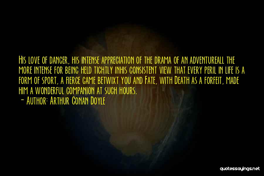 Wonderful View Quotes By Arthur Conan Doyle