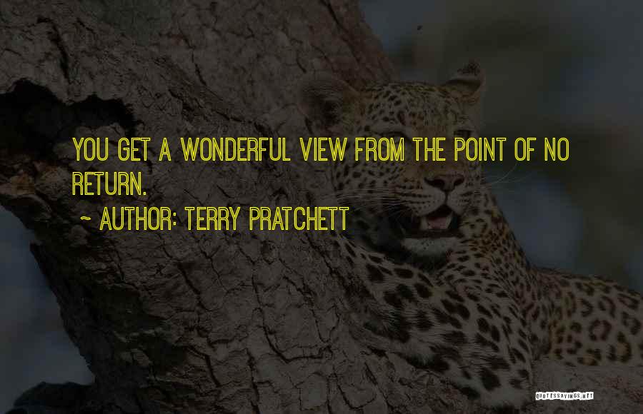 Wonderful View Quotes By Terry Pratchett
