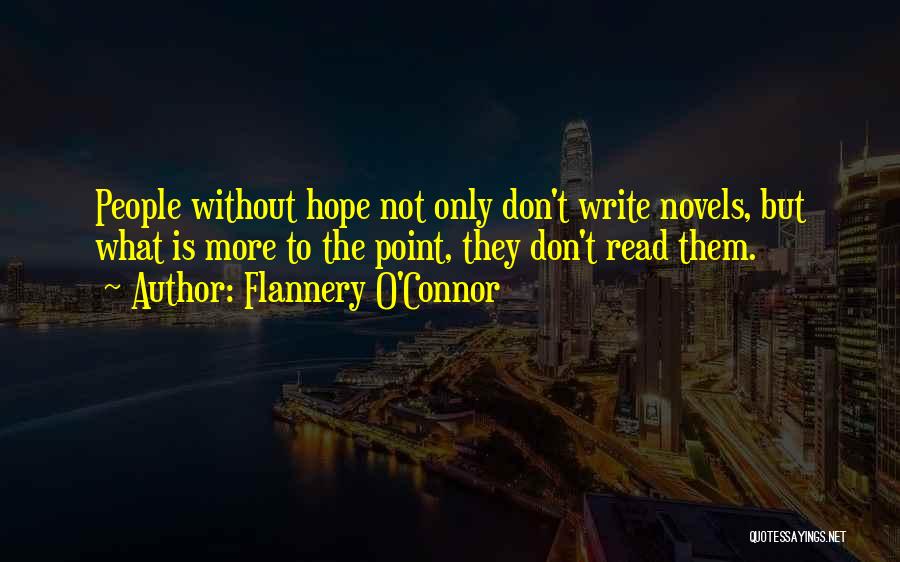 Wonderful Wives Quotes By Flannery O'Connor