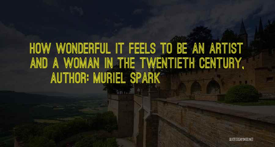 Wonderful Woman Quotes By Muriel Spark