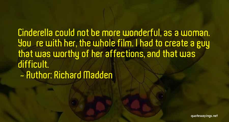 Wonderful Woman Quotes By Richard Madden