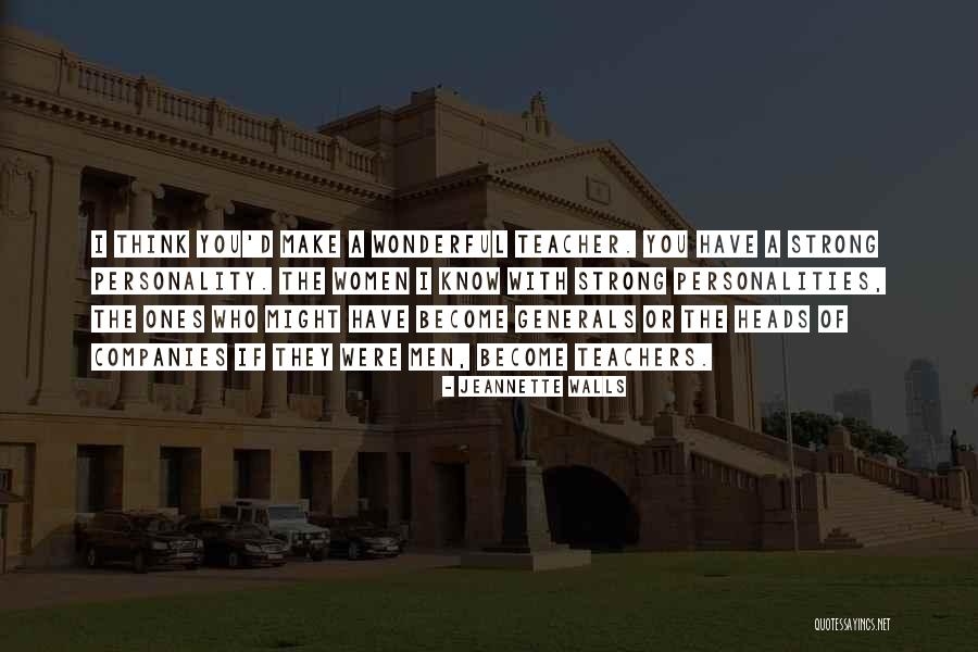 Wonderful Women Quotes By Jeannette Walls Wonderful Women Quotes By Jeannette Walls