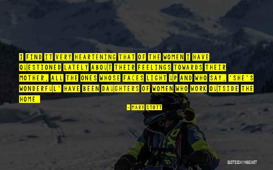 Wonderful Women Quotes By Mary Stott Wonderful Women Quotes By Mary Stott