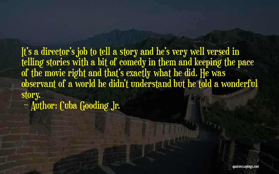 Wonderful World Movie Quotes By Cuba Gooding Jr.