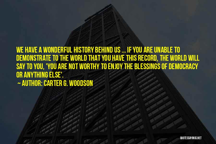 Wonderful World Of Quotes By Carter G. Woodson