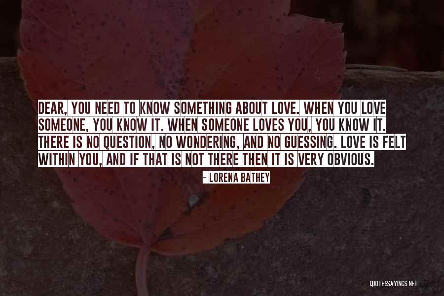 Wondering About Someone Quotes By Lorena Bathey