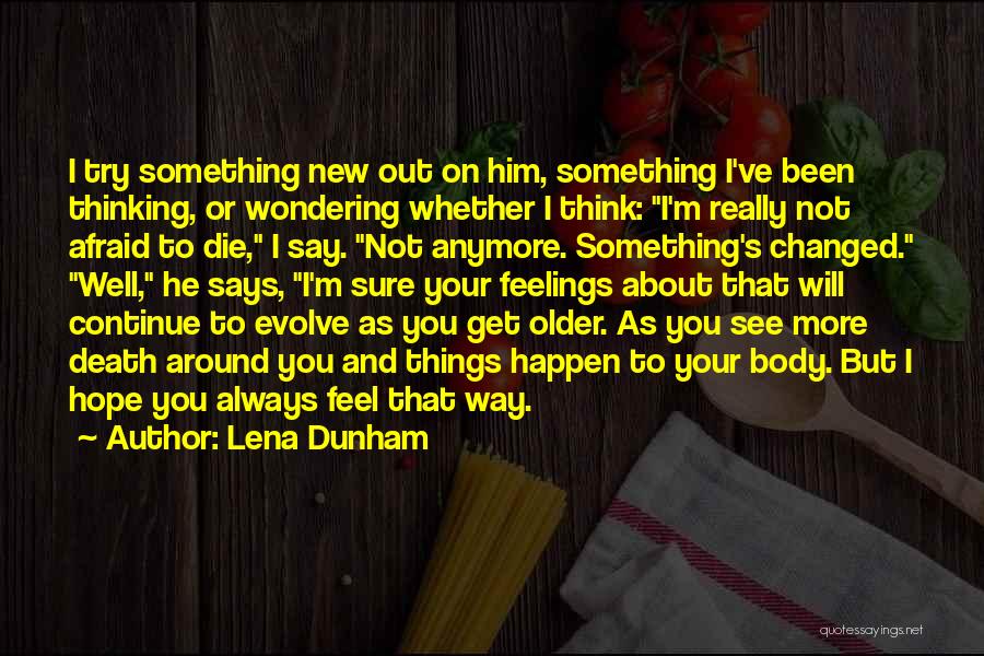 Wondering If You're Thinking Of Me Too Quotes By Lena Dunham