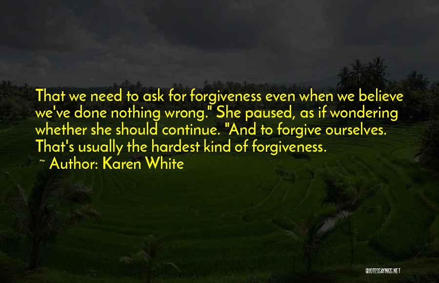 Wondering What I Did Wrong Quotes By Karen White